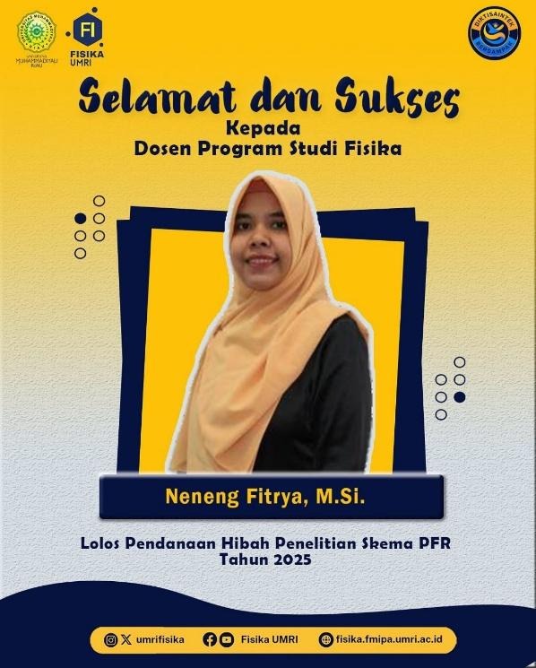 Dosen Fisika UMRI, Bu Sri Fitria Retnawaty dan Bu Neneng Fitrya Lolos Pendanaan Hibah Program Pengabdian dan Penelitian Tahun 2025